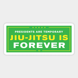 Jiu-Jitsu Is Forever Sticker